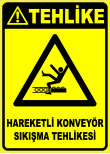 hareketli konveyör sıkışma tehlikesi