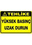 yüksek basınç uzak durun