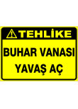 buhar vanası yavaş aç