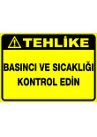 basıncı ve sıcaklığı kontrol edin
