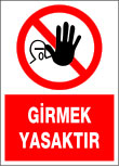 girmek yasaktır