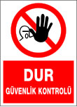 dur güvenlik kontrolü