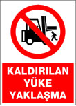 kaldırılan yüke yaklaşma