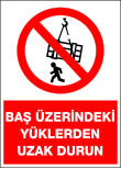 baş üzerindeki yüklerden uzak durun