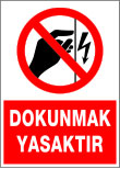 dokunmak yasaktır