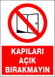kapıları açık bırakmayın