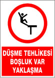 düşme tehlikesi boşluk var yaklaşma