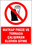 matkap freze ve tornada çalşırken eldiven giyme