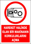 hareket halinde olan bir makinanın korkuluklarını açma