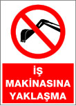 iş makinasına yaklaşma