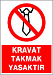 kravat takmak yasaktır