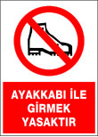 ayakkabı ile girmek yasaktır