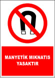 manyetik mıknatıs yasaktır