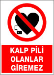 kalp pili olanlar giremez