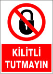 kilitli tutmayın