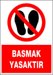 basmak yasaktır